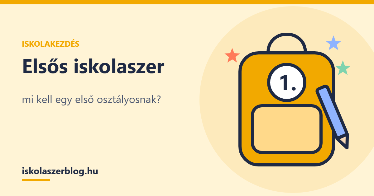 Elsős iskolaszer: mi kell egy első osztályosnak?